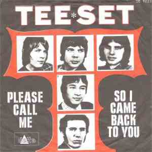 Tee-Set - Please Call Me / So I Came Back To You