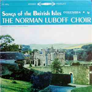 The Norman Luboff Choir - Songs Of The British Isles
