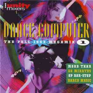 The Unity Mixers - Dance Computer - The Full 1993 Megamix 1