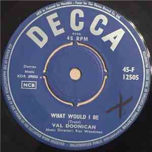 Val Doonican - What Would I Be