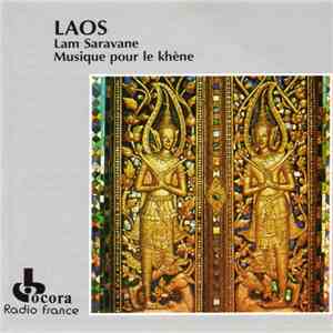 Various - Laos: Lam Saravane, Musique Pour Le Khène