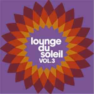 Various - Lounge Du Soleil Vol.3