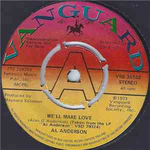 Al Anderson - We'll Make Love / I Just Want To Have You Back Again