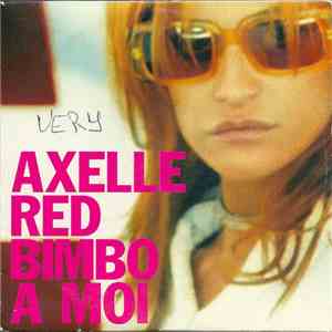 Axelle Red - Bimbo A Moi