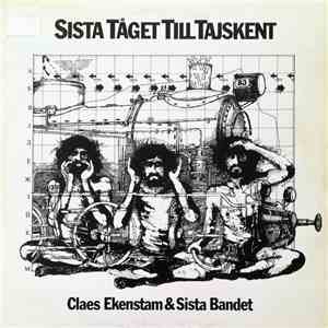 Claes Ekenstam & Sista Bandet - Sista Tåget Till Tajskent