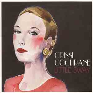 Crissi Cochrane - Little Sway