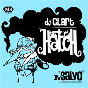DJ Clart - The Hatch / Salvo