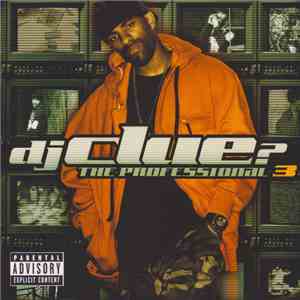 DJ Clue? - The Professional 3