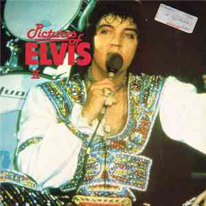 Elvis Presley - Pictures Of Elvis II