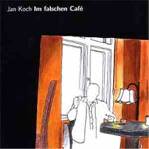 Jan Koch - Im Falschen Café