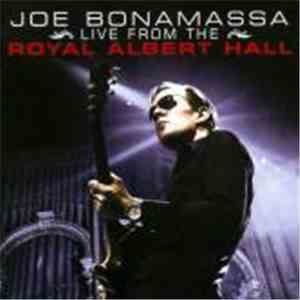 Joe Bonamassa - Live From The Royal Albert Hall