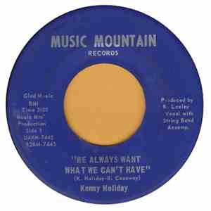 Kenny Holiday - We Always Want What We Can't Have / Please Don't Lead Me On