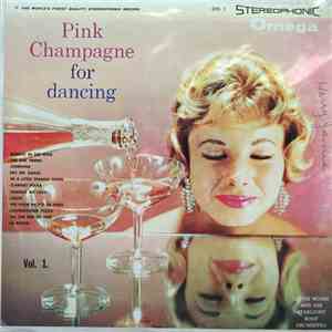 Lloyd Mumm And His Starlight Orchestra - Pink Champagne For Dancing - Vol. ...