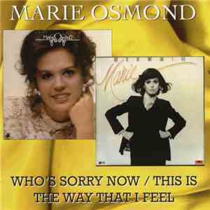 Marie Osmond - Who's Sorry Now / This Is The Way That I Feel