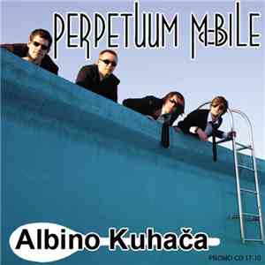 Perpetuum Mobile  - Albino Kuhača