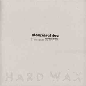 Sleeparchive - A Wounded Worker