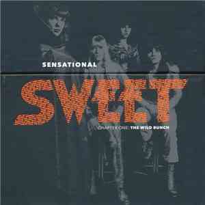 Sweet - Sensational Sweet Chapter One: The Wild Bunch
