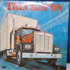 Various - Truckin' On