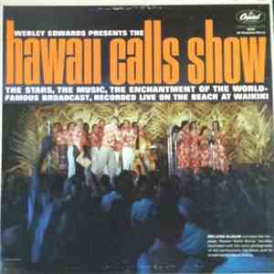 Webley Edwards - Webley Edwards Presents The Hawaii Calls Show