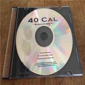 40 Cal - Broken Safety 2