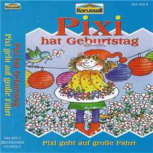 Anna Döring - Pixi Hat Geburtstag / Pixi Geht Auf Große Fahrt