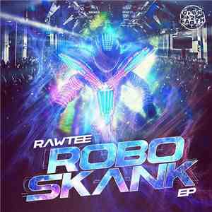 Rawtee - Robo Skank EP