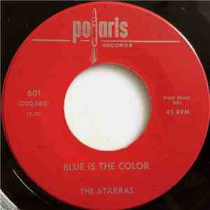 The Atarras - Blue Is The Color / Daniel Boone