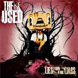 The Used - Lies For The Liars