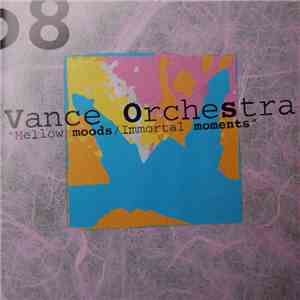 Vance Orchestra - Mellow Moods / Immortal Moments