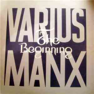 Varius Manx - The Beginning