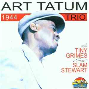 Art Tatum - Art Tatum Trio - 1944