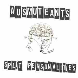 Ausmuteants - Split Personalities