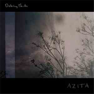 Azita - Disturbing The Air