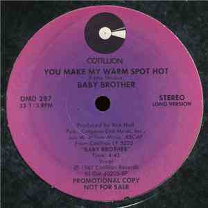 Baby Brother - You Make My Warm Spot Hot