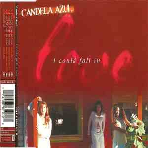 Candela Azul - I Could Fall In