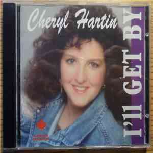 Cheryl Hartin - I'll Get By
