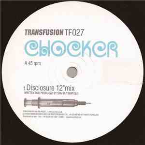 Chocker - Disclosure
