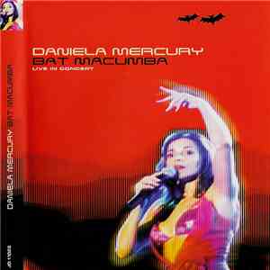 Daniela Mercury - Bat Macumba - Live In Concert