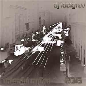 DJ Loctgruv - Unlawful Motion