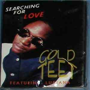 Gold Teet - Searching For Love