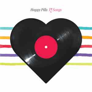 Happy Pills - 17 Songs