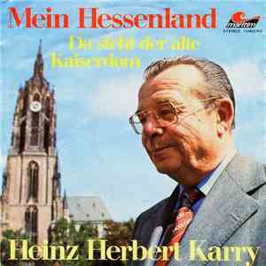 Heinz Herbert Karry - Mein Hessenland