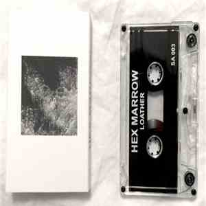 Hex Marrow - Loather