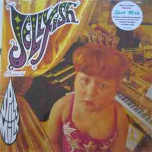 Jellyfish  - Spilt Milk