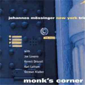 Johannes Mössinger New York Trio - Monk's Corner