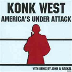 Konk West - America Under Attack