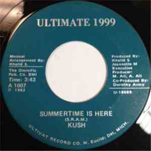 Kush  - Summertime Is Here