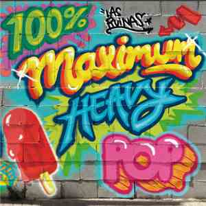 Las Ruinas - 100% Maximum Heavy Pop