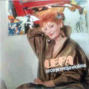 Lepa Lukić - Srce Je Moja Violina