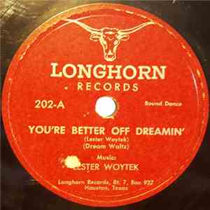 Lester Woytek - You're Better Off Dreaming / Georgia Polka